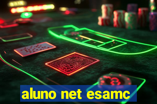 aluno net esamc